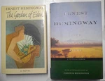 Ernest Hemingway - Garden Of Eden + True At First Light 2 Editions Hc/dj. Fixed Price $45.00.