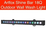Artfox Shine Bar 18Q Wall Wash Led - Light Up Your Building IP65 Outdoor Rated. Fixed Price $199.00.