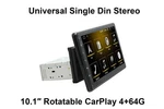Universal Single Din Stereo 10.1INCH Android Rotatable Carplay 4+64G. Fixed Price $184.00.